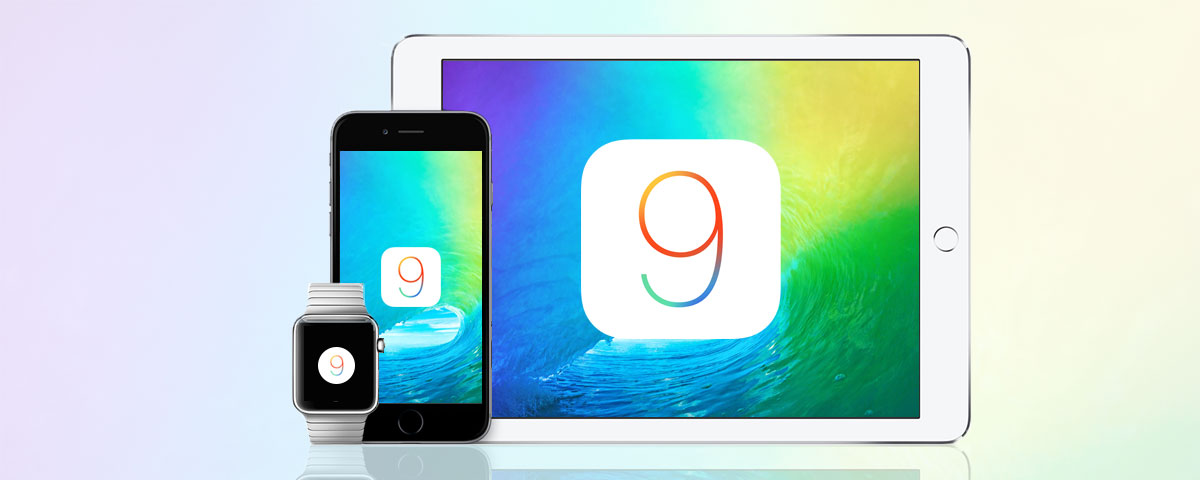 iOS 9: Five Ways to Take Advantage